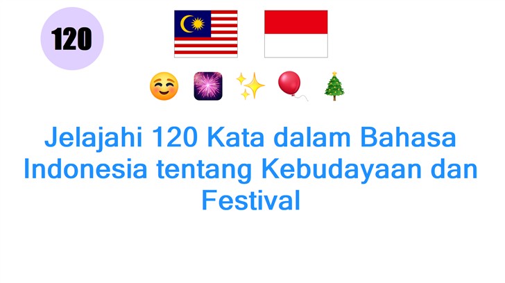 Jelajahi 120 Kata dalam Bahasa Indonesia tentang Kebudayaan dan Festival